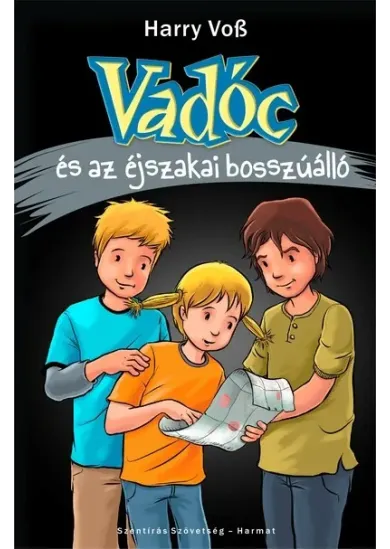 Vadóc és az éjszakai bosszúálló (4. rész) - Vadóc