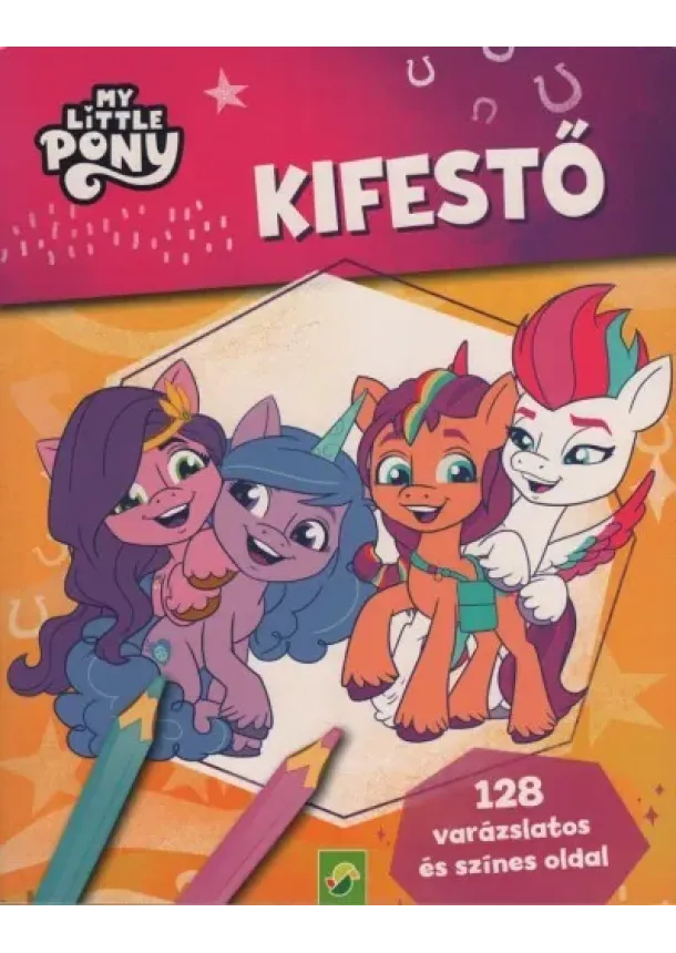Kifestő - My Little Pony: Kifestő - 128 varázslatos és színes oldal