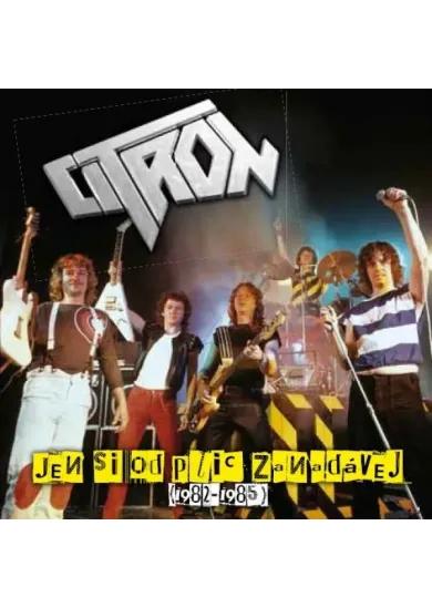 Citron: Jen si od plic zanadávej (1982-1985) - CD