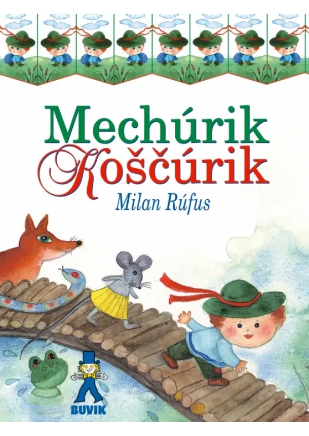 Milan Rúfus - Mechúrik Koščúrik