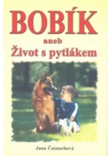 Bobík aneb Život s pytlákem