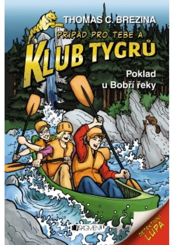 Thomas Brezina - Klub Tygrů - Poklad u Bobří řeky