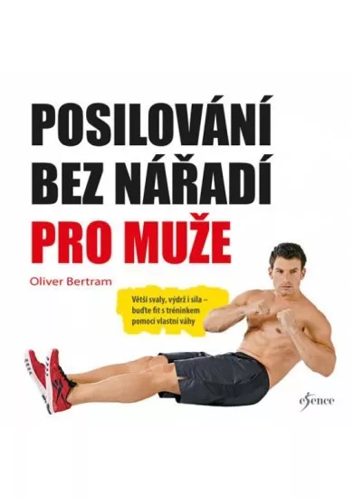 Posilování bez nářadí pro muže