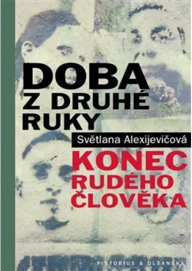 Doba z druhé ruky - Konec rudého člověka