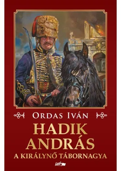 Hadik András - A királynő tábornagya