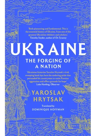 UKRAINE The Forging of a Nation