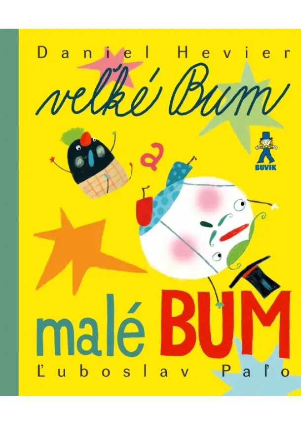 Daniel Hevier - Veľké Bum a malé Bum