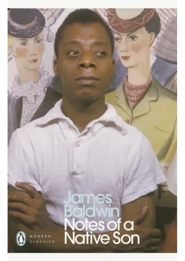 James Baldwin - Notes of a Native Son