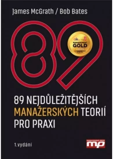 89 nejdůležitějších  manažerských teorií pro praxi