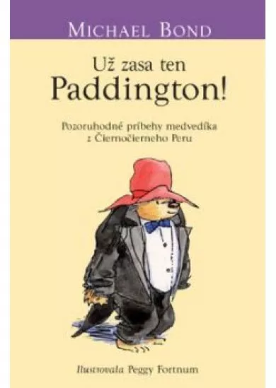 Už zasa ten Paddington! (Medvedík Paddington 5)