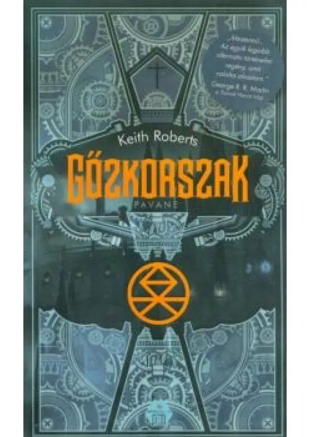 Keith Roberts - Gőzkorszak