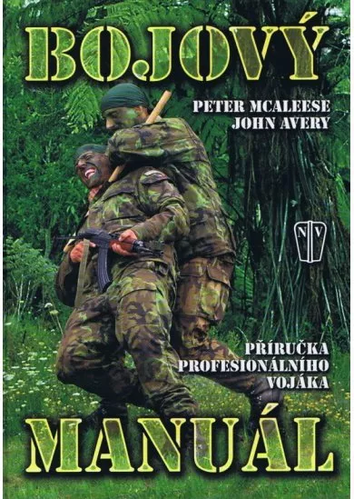 Bojový manuál - příručka profesionálního vojáka