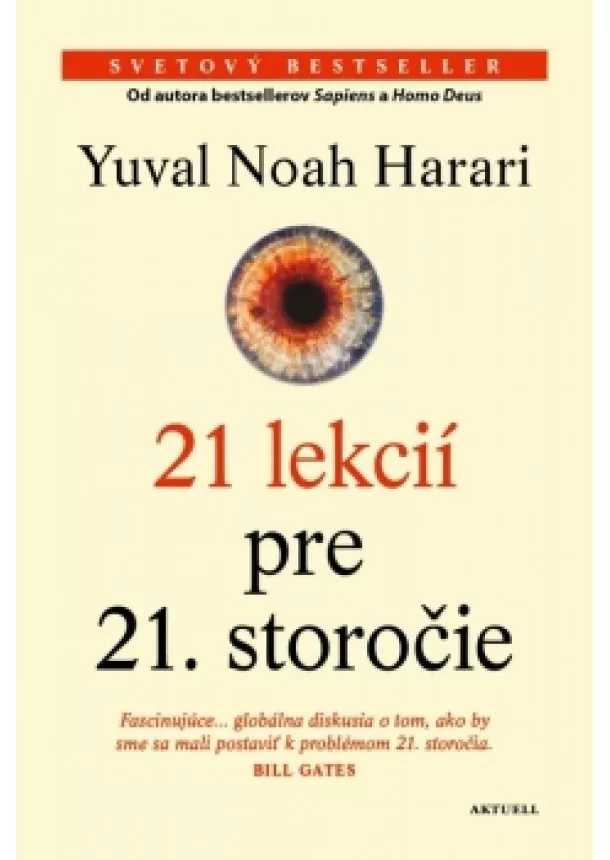 Yuval Harari Noah - 21 lekcií pre 21. storočie
