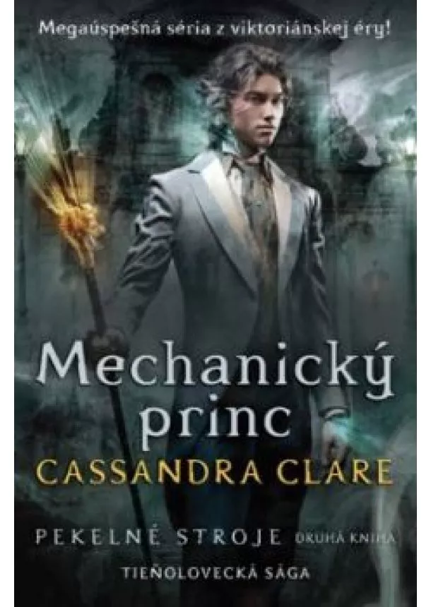 Cassandra Clare - Mechanický princ (Pekelné stroje 2)