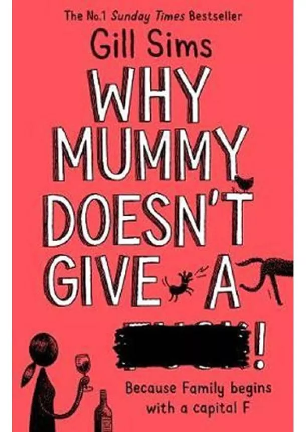 Why Mummy Doesn’t Give a ****!