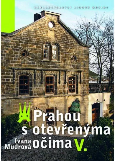 Prahou s otevřenýma očima V.