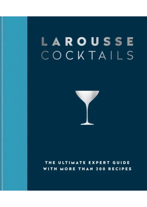Editions Larousse - Larousse Cocktails
