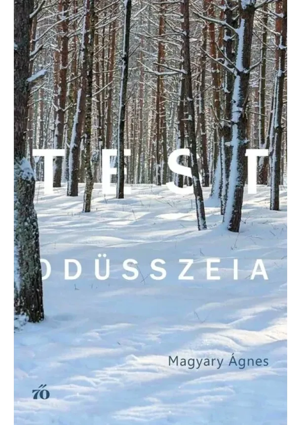 Magyary Ágnes - Testodüsszeia