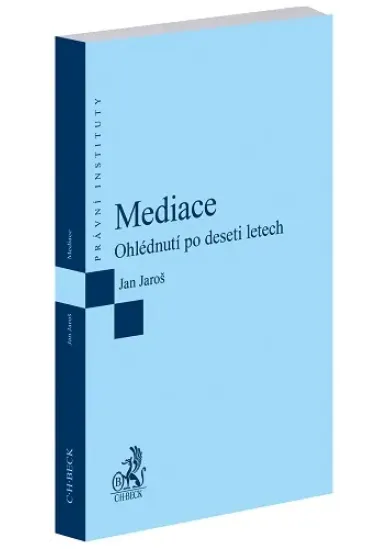 Mediace - Ohlédnutí po deseti letech