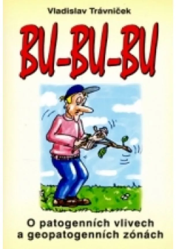 Vladislav Trávniček - Bu-bu-bu