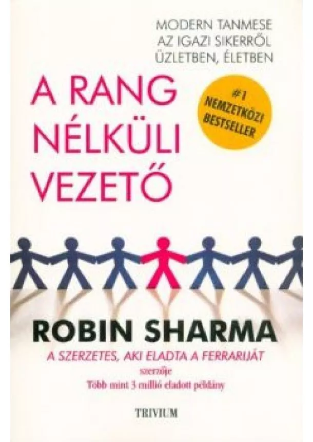 Robin Sharma - A rang nélküli vezető