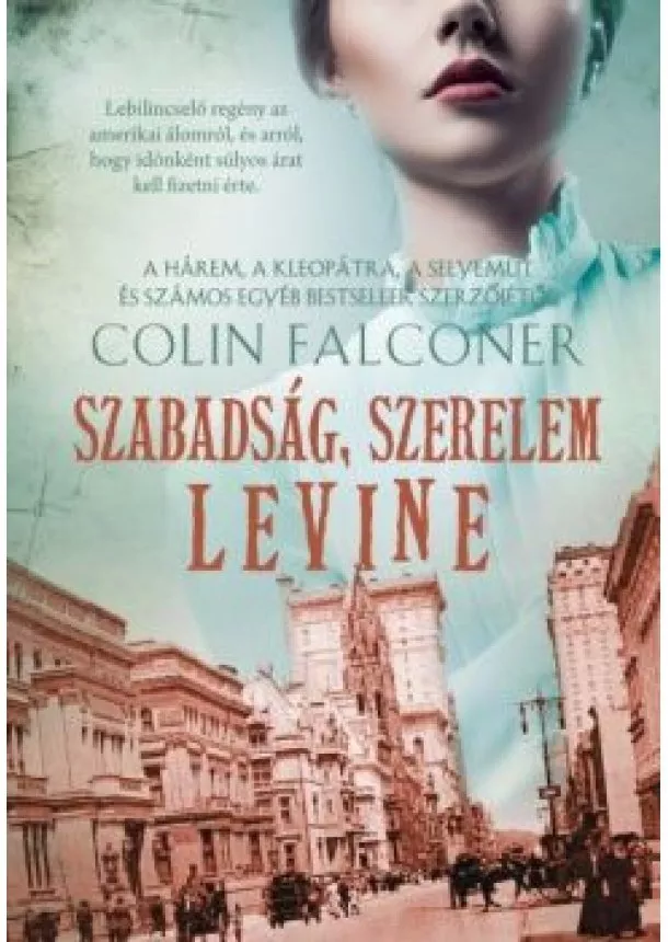 Colin Falconer - Szabadság, szerelem, Levine
