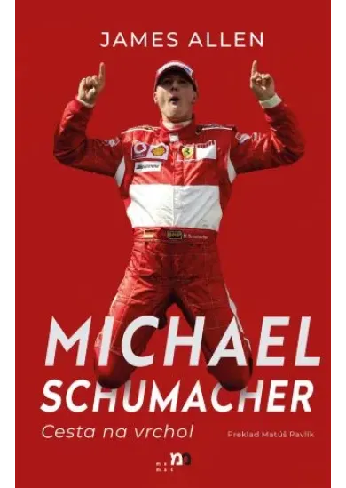 Michael Schumacher: Cesta na vrchol