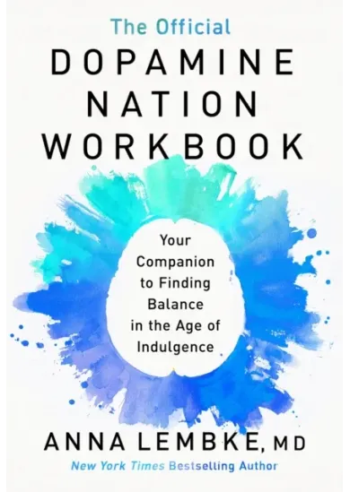 The Official Dopamine Nation Workbook