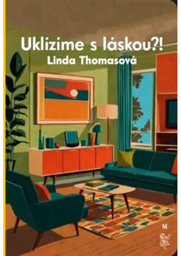 Linda Thomasová - Uklízíme s láskou?!