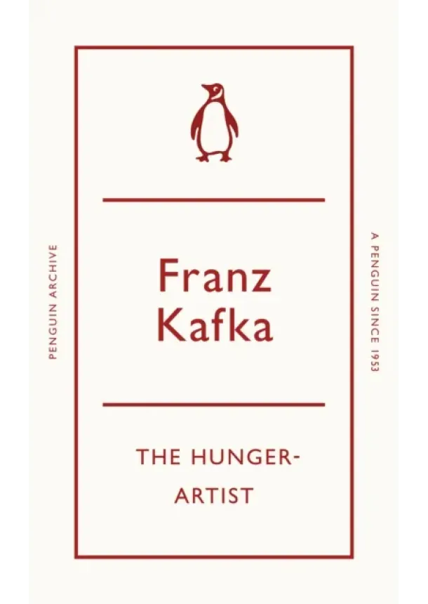 Franz Kafka - A Hunger-Artist