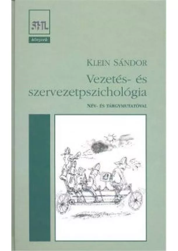 KLEIN SÁNDOR - VEZETÉS- ÉS SZERVEZETPSZICHOLÓGIA