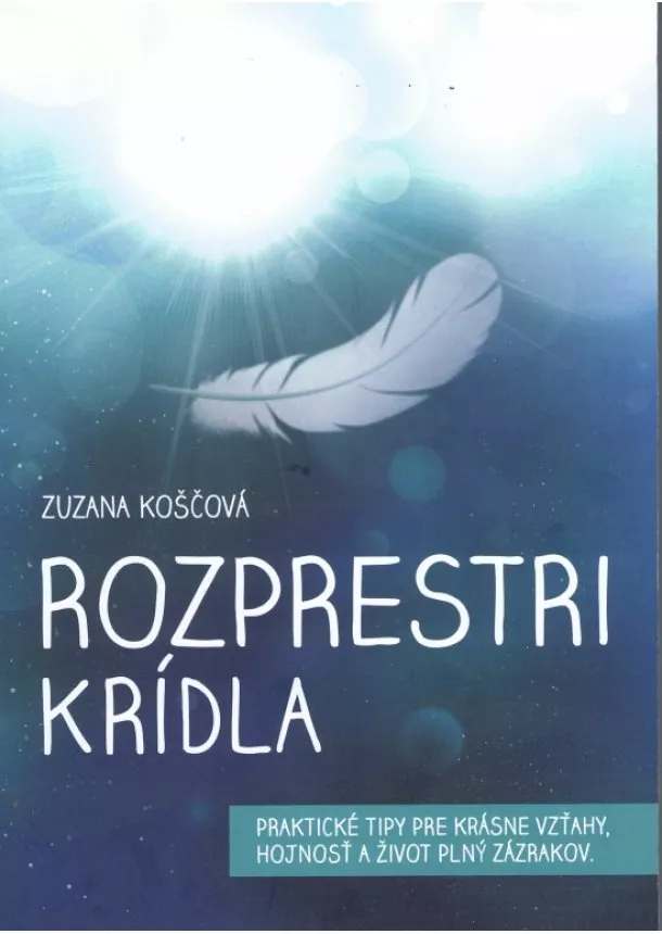 Zuzana Koščová  - Rozprestri krídla