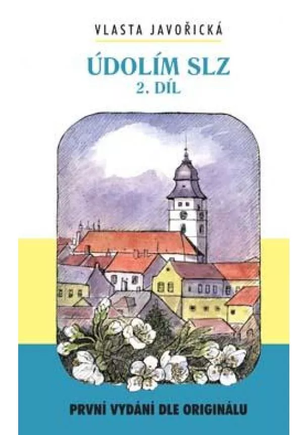 Vlasta Javořická - Údolím slz 2. díl