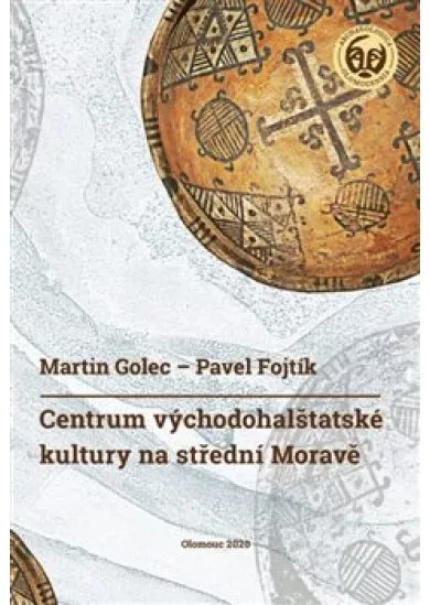 Centrum východohalštatské kultury na střední Moravě