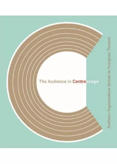 The Audience in Centre Stage