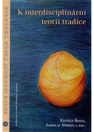 K interdisciplinární teorii tradice