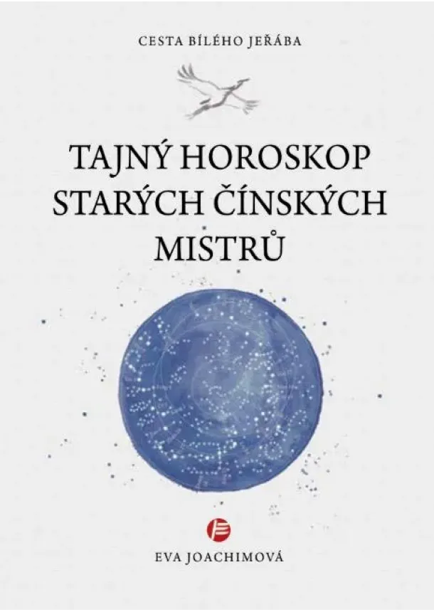 Eva Joachimová - Tajný horoskop starých čínských mistrů