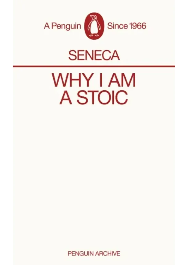  Seneca - Why I am a Stoic