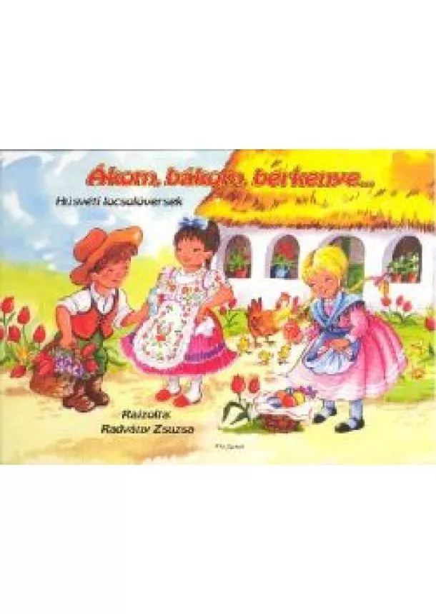 RADVÁNY ZSUZSA - ÁKOM, BÁKOM, BERKENYE...