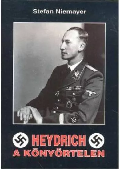 Heydrich a könyörtelen