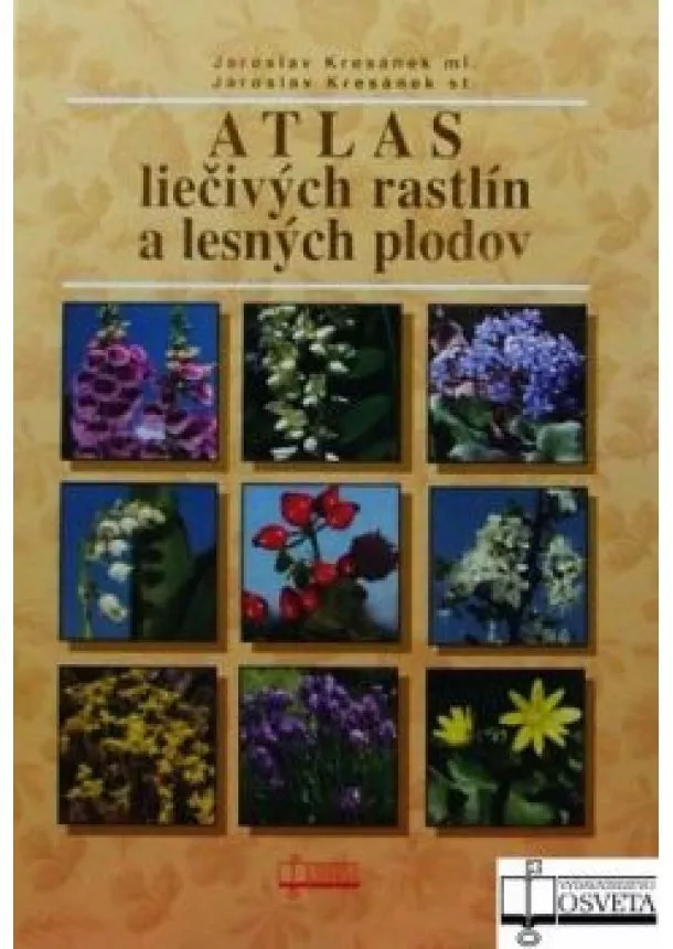 Jaroslav Kresánek ml., Jaroslav Kresánek st. - Atlas liečivých rastlín a lesných plodov