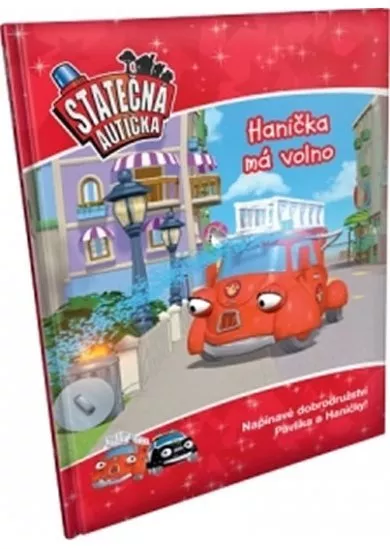 Hanička má volno - kniha Statečná autíčka