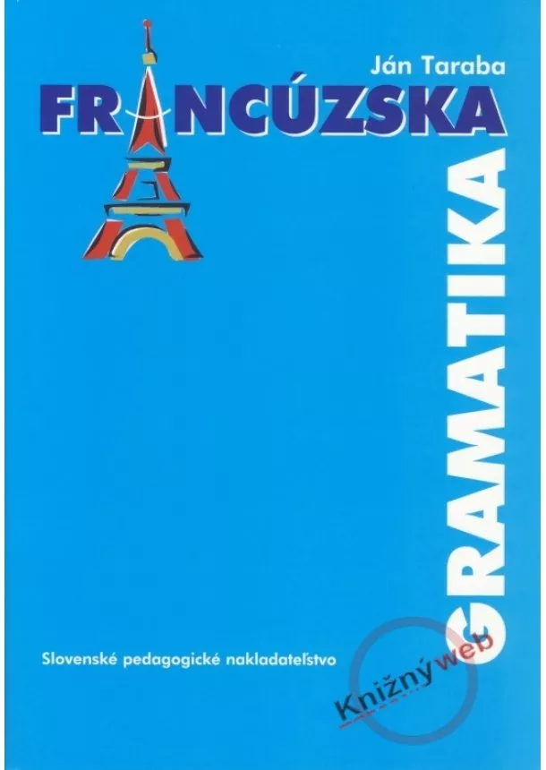 Ján Taraba - Francúzska gramatika - 3.vydanie