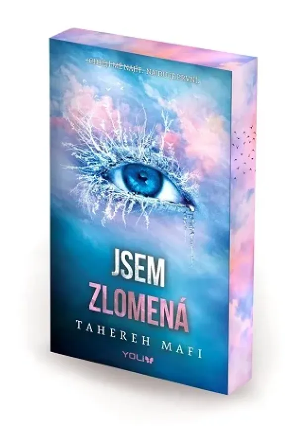 Tahereh Mafi - Jsem zlomená - Jsem roztříštěná (2.díl)