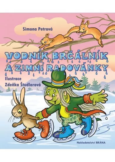 Vodník Brčálník a zimní radovánky