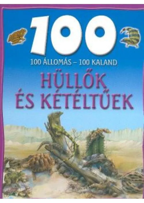 Válogatás - 100 ÁLLOMÁS - 100 KALAND /HÜLLŐK