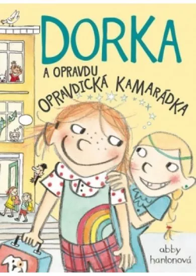 Dorka a opravdu opravdická kamarádka