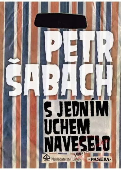 S jedním uchem naveselo