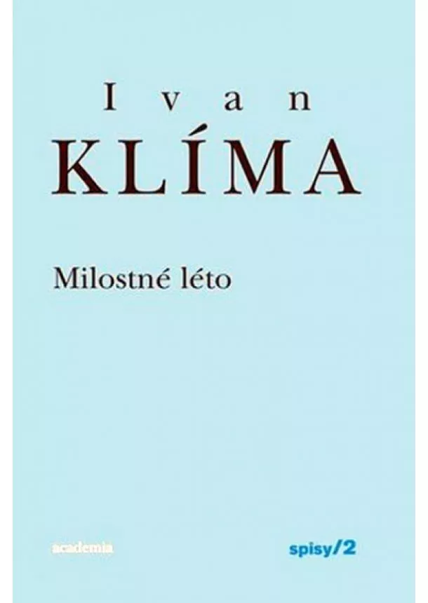 Ivan Klíma - Milostné léto
