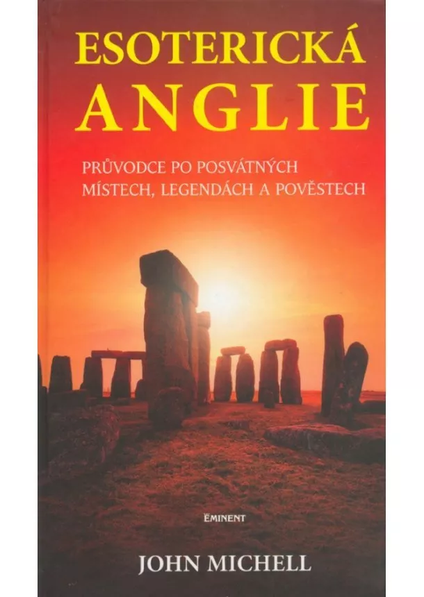 John Michell - Esoterická Anglie